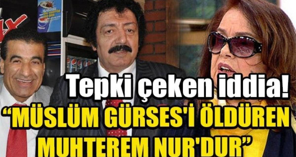 muslum gurses i olduren muhterem nur dur